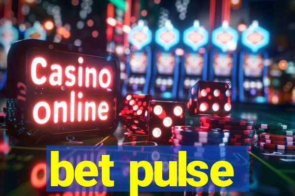 bet pulse